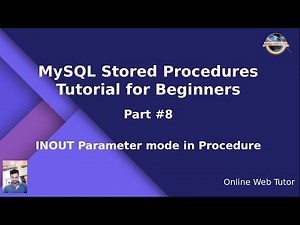 MySQL Stored Procedure Beginners Tutorial #8 - INOUT Parameter mode in MySQL Stored procedure