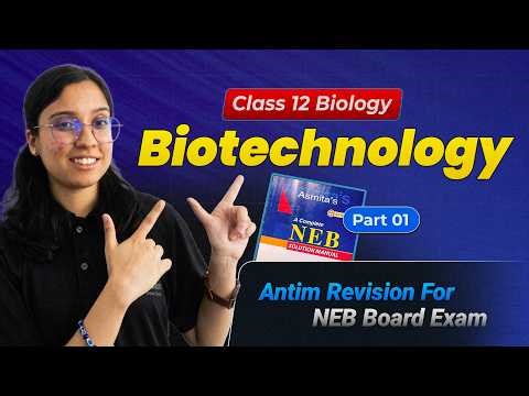 Biotechnology 01 | Class 12 | Genetic Engineering & rDNA Technology | Important Questions & Diagrams