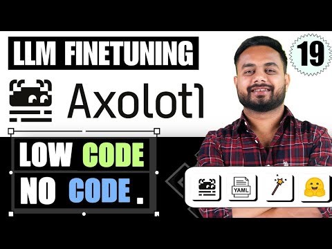 LLM Fine-Tuning 19: Fine-Tune Any LLM with Axolotl 🔥 Low-Code YAML Based Training (No Heavy Coding)