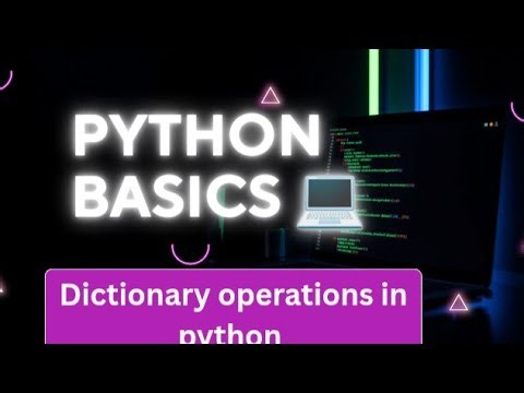 Dictionary operations in python.
