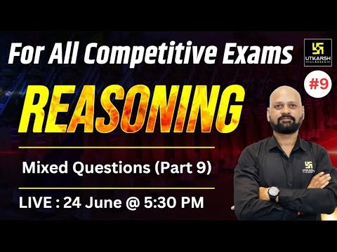 Reasoning #9 | Mixed Questions | For All Competitive Exams | Gautam sir | UP Utkarsh