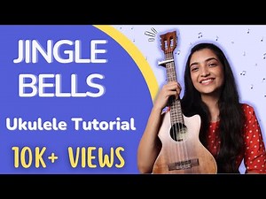 Play Jingle Bells On Ukulele | Sayali Tank