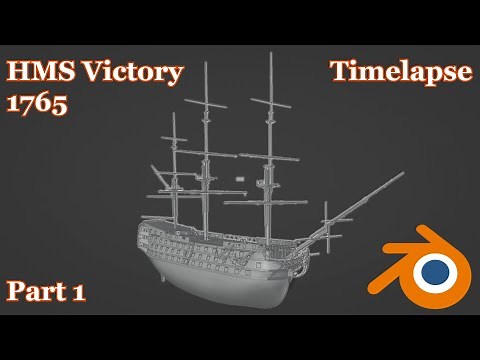 Modelling a Ship in Blender Timelapse - HMS Victory [Part 1]