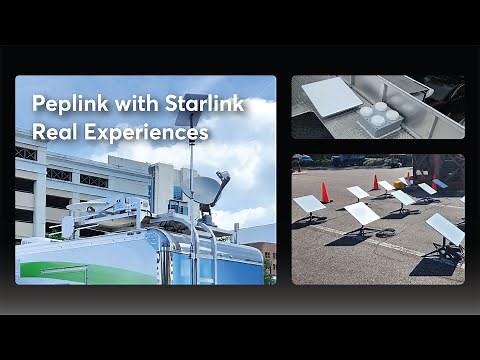 Peplink University Monthly Webinar | Peplink & Starlink in Action