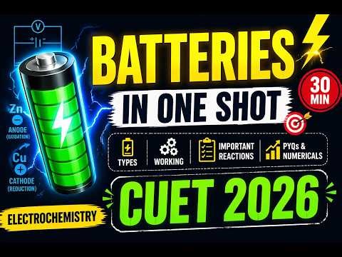 Batteries Explained Simply ⚡ | Primary vs Secondary Cells | CUET 2026 Chemistry