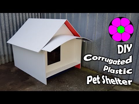 DIY Corrugated Plastic Pet Shelter