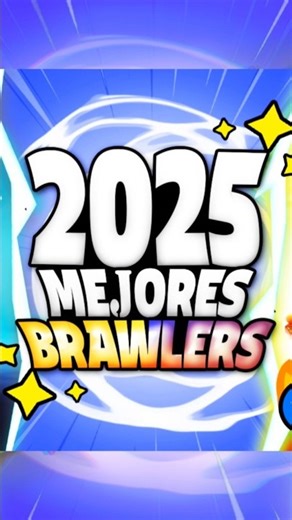 🚨 THESE ARE THE BEST BRAWLERS OF 2025 (OPINION) !!️😱 #shorts #brawlstars #brawler