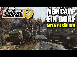 Mein CAMP | Ein Dorf mit 5 Gebäuden | CAMP Showcase | Fallout 76