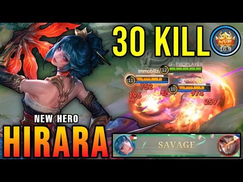 30 Kills + SAVAGE & MANIAC!! New Hero Hirara MLBB Shutdown All Enemies!! - New Hero Tryout ~ MLBB