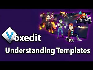 VoxEdit Tutorial - Understanding and Editing Templates