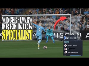 FIFA 22 - Player Career Mode - LW RW - Winger - FREE KICK Specialist - Max Rating