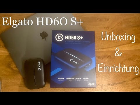 Elgato HD60 S+ Capture Card - Unboxing+Einrichtung!!