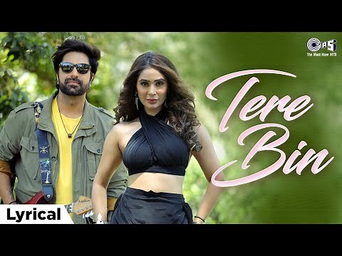 Tere Bin - Lyrical | Akhil Sachdeva, Alankrita Sahai | Navjit Buttar | Hindi Love Song | Hindi Gane