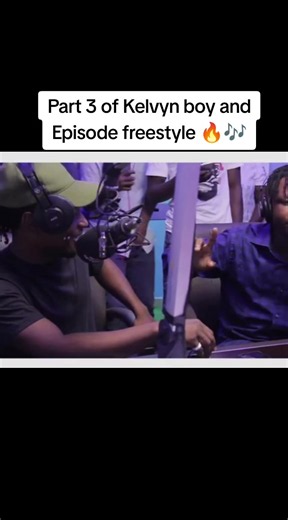 Kelvyn Boy & Episode Music Freestyle Part 3 🔥 | Prime Time Lyrics