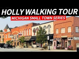 Downtown Holly, MI | Video #8 Michigan Small Town Series