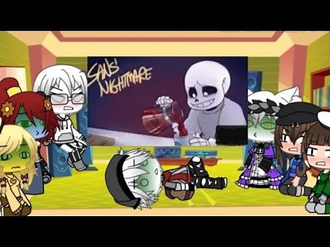 undertale reacts to "sans nightmare"