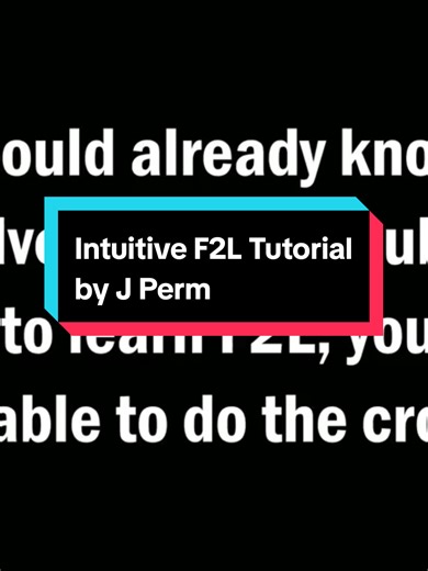 F2L Tutorial by J Perm: Speedcubing Techniques