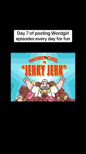 Word Girl and the Beef Jerky of Supreme Power