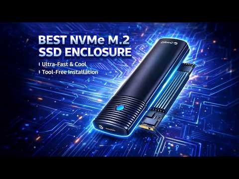 Best NVMe M.2 SSD Enclosure for Speed & Cooling – Top Picks 2026