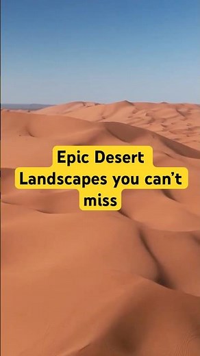 Epic Desert Landscapes You Must See! | These Desert Views Will Blow Your Mind! #travelshorts