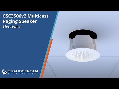 Introducing the GSC3506v2 Multicast Paging Speaker