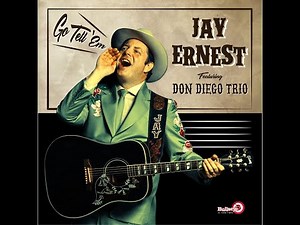 Stiff Upper Lift - Jay Ernest featuring Don Diego Trio - El Toro Records