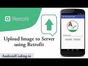 Android tutorial on uploading image to server using Retrofit Library | android coding