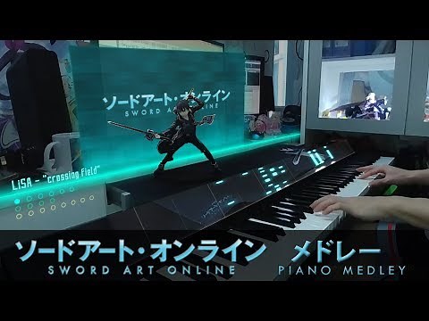 SWORD ART ONLINE PIANO MEDLEY!!! (30,000 Subscribers Special)