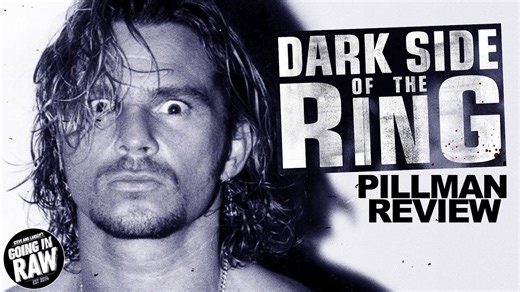 Recapping Dark Side of the Ring episode on Pillman (1 of 4)
