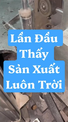 Toàn làm bằng máy mốc hết trơn đây…@Đonghenhatbaihung