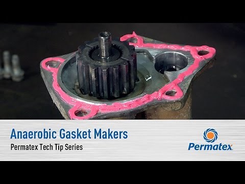 Anaerobic Gasket Makers: Permatex Tech Tip Series