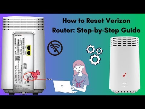 How to Reset Verizon Router: Step-by-Step Guide