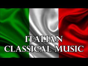 Italian Classical Music - Great Italian Composers