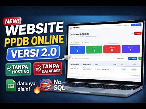 Website PPDB Online Versi 2 Tanpa Hosting & Database | GRATIS + Google Sheet Otomatis!