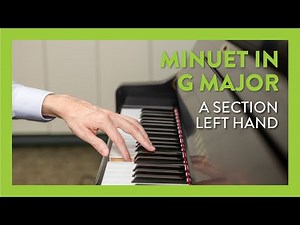"Minuet in G" A Section | Piano Lesson