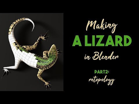 Making a Lizard in Blender - Part2: Retopology - Tutorial/Timelapse