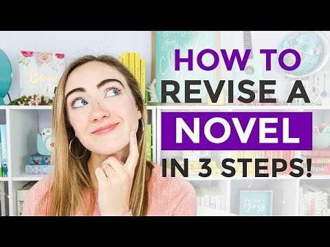 How to REVISE a Novel (My Step-By-Step Revision Guide) ✏️