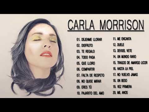 CARLA MORRISON Sus Mejores Éxitos Románticos Carla Morrison MIX EXITOS 2021