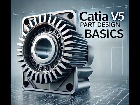 CATIA Part Design : Les Bases - Partie 3