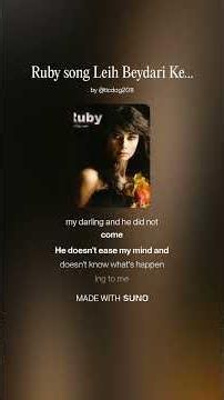 Ruby song Leih Beydari Keda English translation