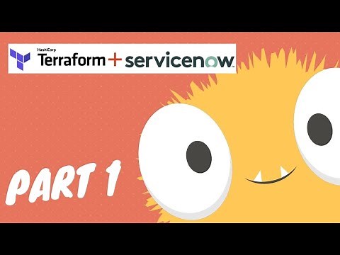 Terraform and Servicenow / Part 1