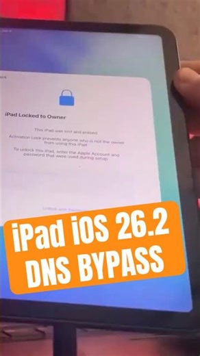 iPad Locked to Owner? Watch YouTube on iOS 26.2 (DNS Method)