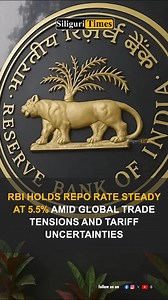 6.5K views · 35 reactions | RBI holds repo rate steady at 5.5% amid global trade tensions and tariff uncertainties #rbi #reporate #tariffhike #globaltrade #inflation #gdpgrowth [RBI, repo rate, interest rate, inflation, FY26, GDP growth, US tariffs, global trade] | Siliguri Times | Facebook