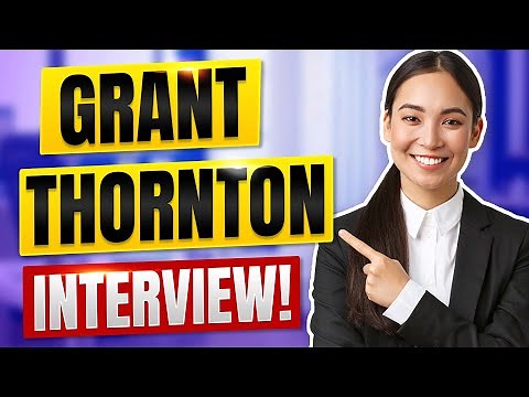 GRANT THORNTON INTERVIEW QUESTIONS AND ANSWERS! (How to Pass a Grant Thornton Job Interview!)