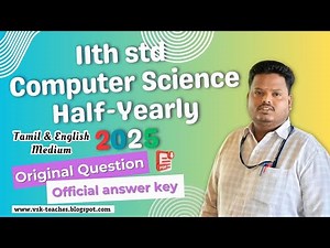 11th Computer science Half Yearly Original Question Paper 2025 with Official Answer Key | PDF Link