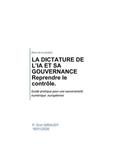 LA DICTATURE DE L’IA ET SA GOUVERNANCE. Reprendre le contrôle : Guide pratique pour une souveraineté numérique. | Erol GIRAUDY