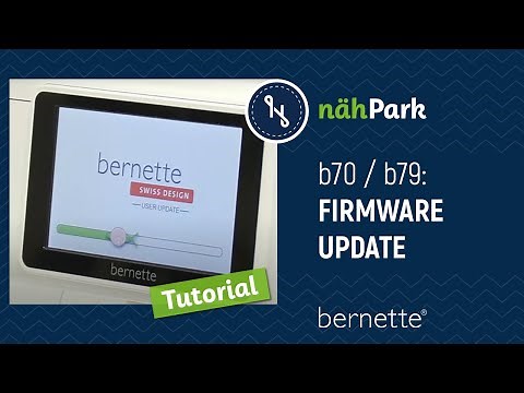 BERNETTE Näh- und Stickmaschinen b70 b79 Firmware Update aufspielen