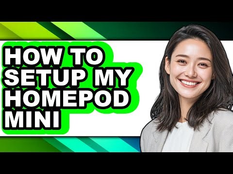 How to Setup My Homepod Mini - Full Guide