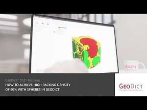 GeoDict 2021 Tutorial - How to achieve a high packing density of 80% with spheres in GeoDict
