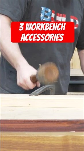 Three Accessories Every Workbench Needs